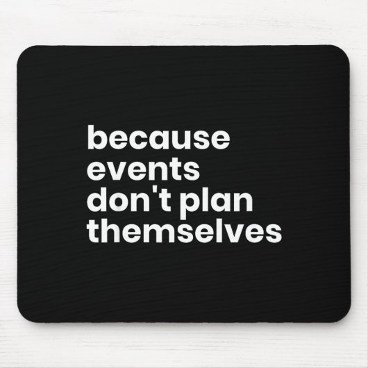 Grappig Cadeau Voor Evenementenplanner Omdat Evene Muismat (Voorkant)