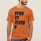Grappig cadeau voor hem Halloween SPOOKY SEIZOEN T-shirt (Voorkant)