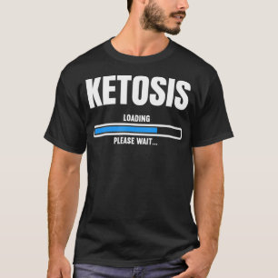 Grappig Cadeau Voor Keto Dieet Fan Ketosis Loading T-shirt