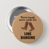 Grappig cadeau voor Line Dancers Line Dancing Boot Ronde Button 7,6 Cm (Voorkant /achterkant)