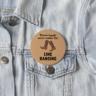 Grappig cadeau voor Line Dancers Line Dancing Boot Ronde Button 7,6 Cm