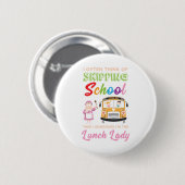 Grappig Cadeau voor Lunchdame op School Ronde Button 5,7 Cm (Voorkant /achterkant)