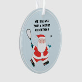 Grappig cadeau voor squashspeler vakantie ornament (voorkant)