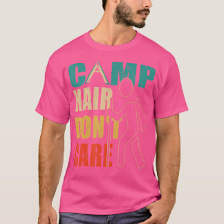 Grappig Camp Hair Don't Care Retro Camping T-shirt