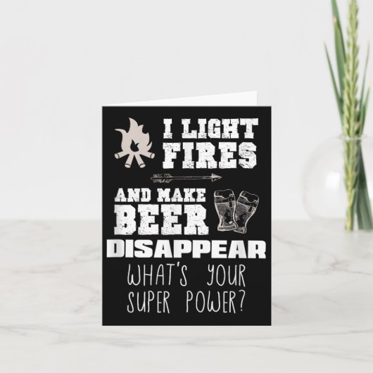 Grappig Camping Gift I Light Fires & Camp; Maak Bi Kaart (Voorkant)