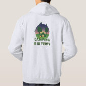 Grappig "Camping is in tenten" Outdoor Adventure w Hoodie (Achterkant)