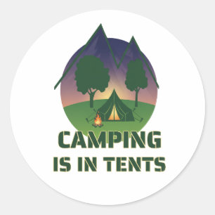 Grappig "Camping is in tenten" Outdoor Adventure w Ronde Sticker