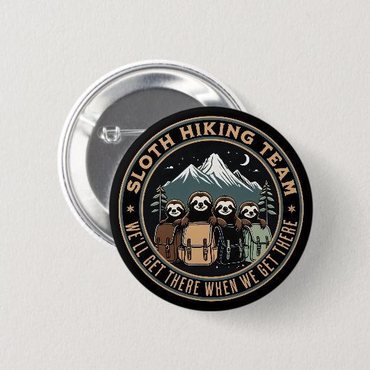 Grappig Camping Quote Sloth Wandelteam Ronde Button 5,7 Cm (Voorkant /achterkant)