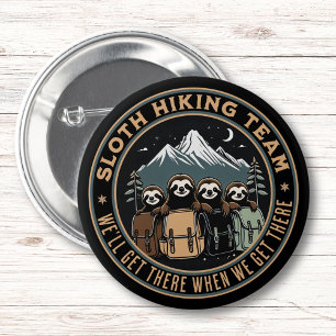 Grappig Camping Quote Sloth Wandelteam Ronde Button 5,7 Cm