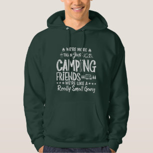 Grappig Camping Vrienden Kleine Bende Cadeau Hoodie