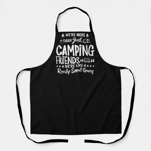 Grappig Camping Vrienden Kleine Bende Cadeau Schort (Voorkant)