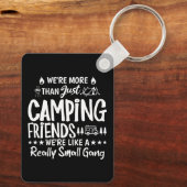 Grappig Camping Vrienden Kleine Bende Cadeau Sleutelhanger (Achterkant)