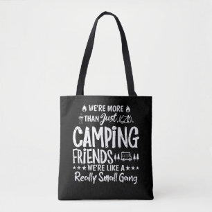 Grappig Camping Vrienden Kleine Bende Cadeau Tote Bag
