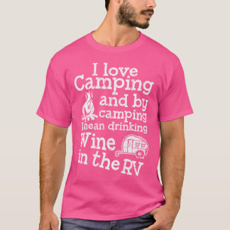 Grappig Camping Wijn Shirt RV Trailer Camper Vakan