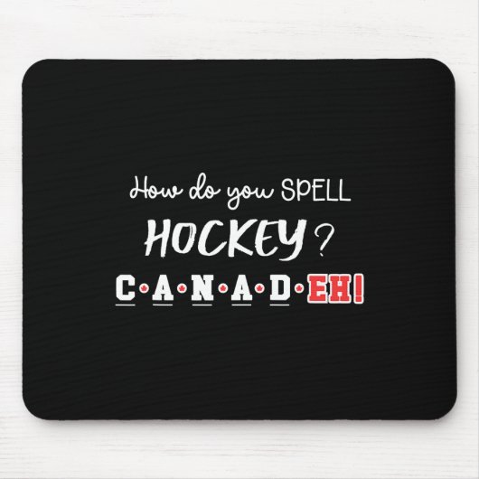 Grappig Canada Hockey Eh Spelling Canadees Muismat (Voorkant)