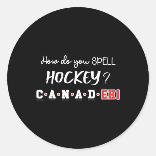 Grappig Canada Hockey Eh Spelling Canadees Ronde Sticker (Voorkant)