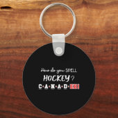Grappig Canada Hockey Eh Spelling Canadees  Sleutelhanger (Voorkant)