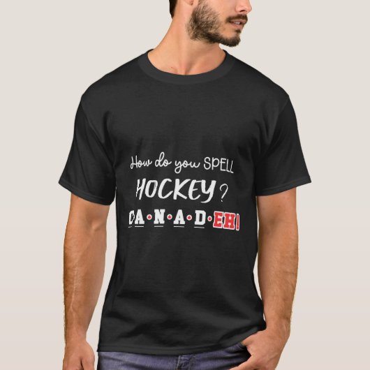 Grappig Canada Hockey Eh Spelling Canadees T-shirt (Voorkant)