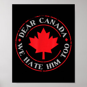 Grappig Canada, we haten hem ook Poster