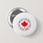 Grappig Canada, we haten hem ook Ronde Button 5,7 Cm (Voorkant /achterkant)