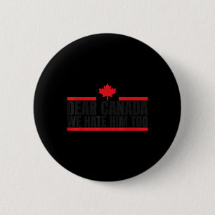 Grappig Canada, we haten hem ook Ronde Button 5,7 Cm
