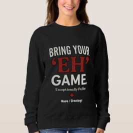 Grappig Canadees Breng Je Eh Spel Retro Design Trui
