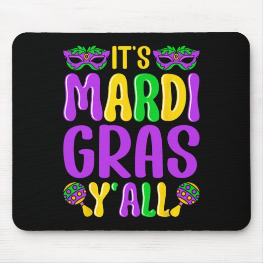 Grappig carnaval party ontwerp Mardi Gras Het is M Muismat (Voorkant)