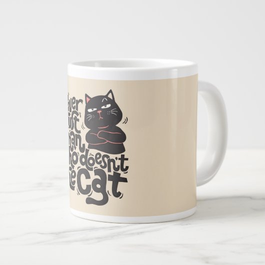 Grappig Cat Lover Quote Design Grote Koffiekop (Voorkant rechts)