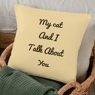 Grappig Cat Quote BFF Schattige Beige Pet Sjabloon Kussen