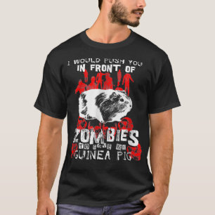 Grappig cavia T - shirts duwen je voor zombie