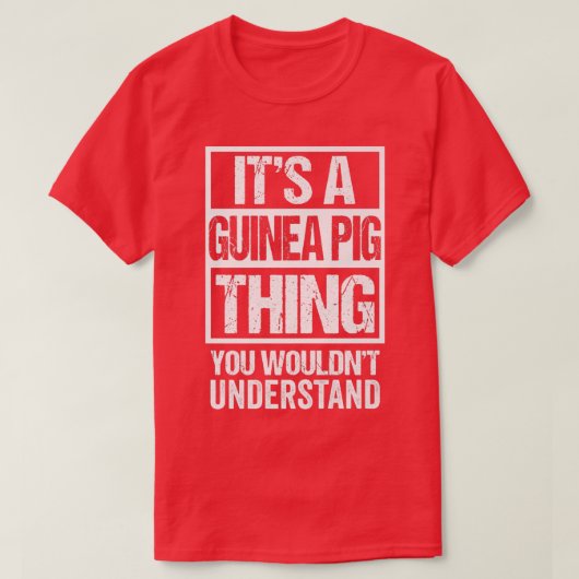 Grappig Cavy Fan A Guinee dat je niet zou hebben. T-shirt (Design voorkant)
