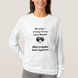 Grappig chagrijnig Vrouw Lawn Bowler, Tshirt