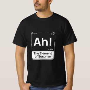 Grappig Chemie-ontwerp – Element van Verrassing “A T-shirt