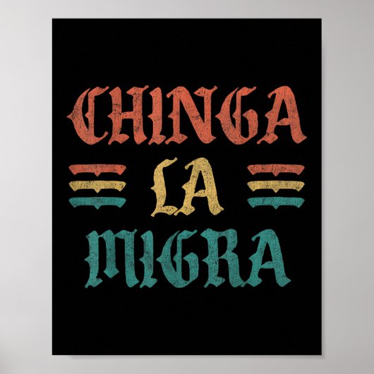 Grappig Chinga La Migra T-shirt Voor Mannen Vrouwe Poster (Voorkant)
