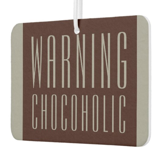 Grappig Chocoholic Luchtverfrisser Gift (Links)