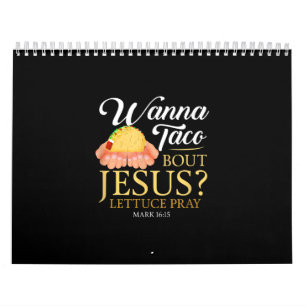 Grappig Christelijk cadeau Wanna Taco Bout Jesus L Kalender