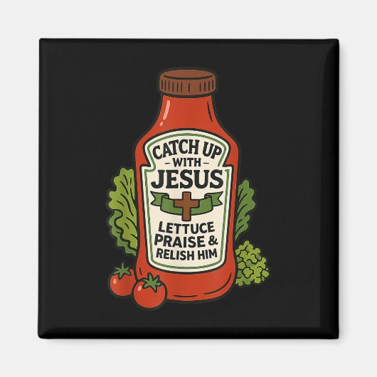 Grappig christelijk geloof ketchup grap bijblijven magneet (Voorkant)