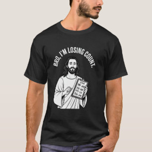 Grappig Christelijk Jesus Meme Bro IU2019m Losing  T-shirt