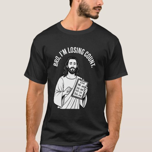 Grappig Christelijk Jesus Meme Bro IU2019m Losing T-shirt (Voorkant)