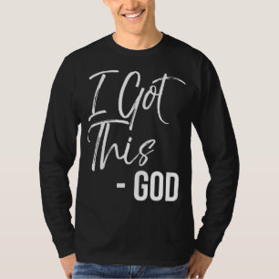 Grappig Christelijk Quote Gift Faith Gezegde dat i T-shirt