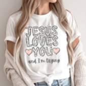 Grappig Christelijk T-shirt, Jezus houdt van jou e T-shirt