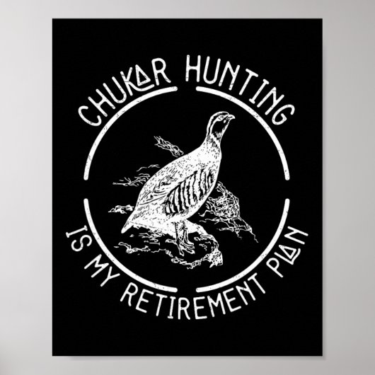 Grappig Chukar Hunting is mijn pensioenplan voor e Poster (Voorkant)