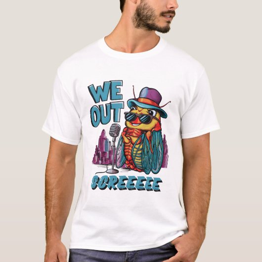 Grappig cicada citaat We Out Cicada T-shirt (Voorkant)