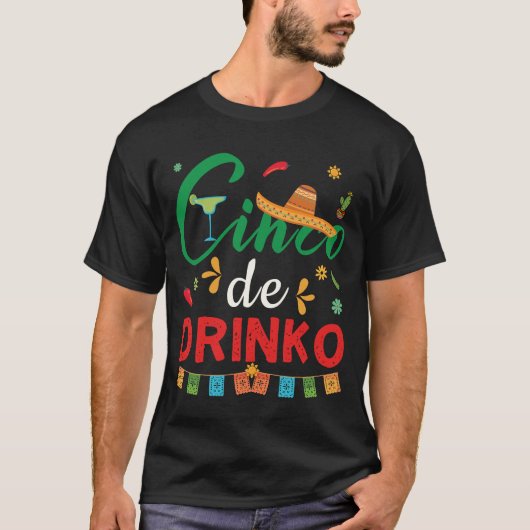 Grappig Cinco de Drinko Cinco de Mayo Cadeau Drink T-shirt (Voorkant)
