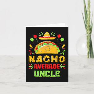 Grappig Cinco de Mayo Nacho Gemiddelde Oom Sombrer Kaart