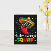 Grappig Cinco de Mayo Nacho Gemiddelde Squad Chili Kaart (Gele Bloem)