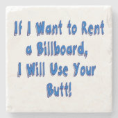 Grappig citaat als ik een Billboard wil huren Stenen Onderzetter (Voorkant)