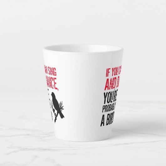 Grappig citaat: Als je kunt zingen en dansen ... Latte Mok (Voorkant)