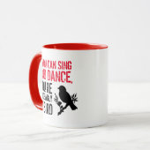 Grappig citaat: Als je kunt zingen en dansen ... V Mok (Voorkant links)