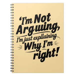 Grappig Citaat Design – Ik Discussieer Niet, Ik Le Notitieboek